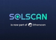 Etherscan扩展其多链数据服务，宣布收购Solana区块链浏览器Solscan